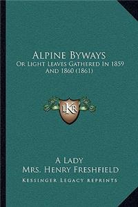 Alpine Byways