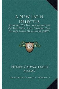 A New Latin Delectus