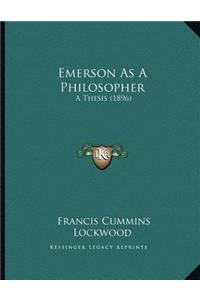 Emerson As A Philosopher