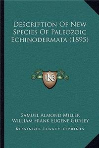 Description Of New Species Of Paleozoic Echinodermata (1895)