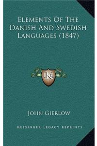 Elements Of The Danish And Swedish Languages (1847)