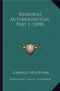 Memorias Autobiograficas, Part 1 (1898)