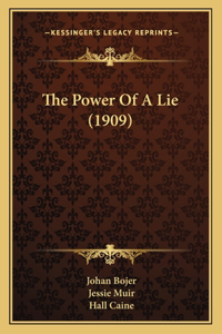 Power Of A Lie (1909)