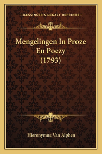Mengelingen In Proze En Poezy (1793)