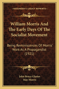 William Morris And The Early Days Of The Socialist Movement