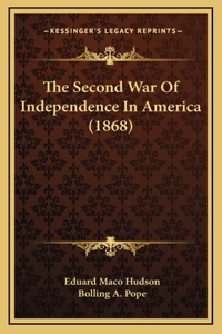 The Second War Of Independence In America (1868)