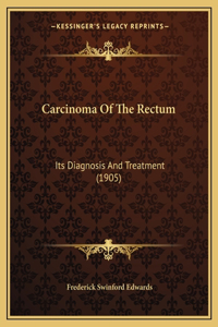 Carcinoma Of The Rectum