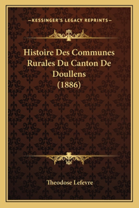 Histoire Des Communes Rurales Du Canton De Doullens (1886)