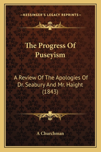 The Progress Of Puseyism