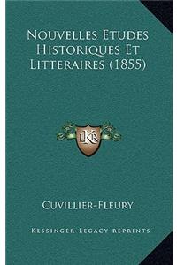 Nouvelles Etudes Historiques Et Litteraires (1855)