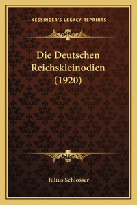 Die Deutschen Reichskleinodien (1920)