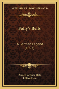 Folly's Bells