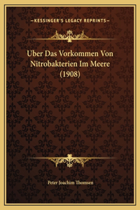 Uber Das Vorkommen Von Nitrobakterien Im Meere (1908)