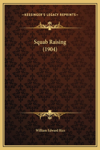 Squab Raising (1904)