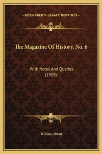 The Magazine Of History, No. 6