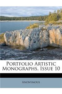 Portfolio Artistic Monographs, Issue 10