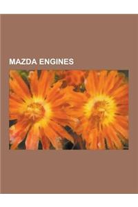 Mazda Engines: List of Mazda Engines, Mazda B Engine, Mazda C Engine, Mazda Diesel Engine, Mazda E Engine, Mazda Fe-Dohc Engine, Mazd