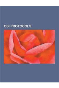 OSI Protocols: Acse, Alcap, Application Layer, Common Management Information Protocol, Connectionless-Mode Network Service, Cons, Cro