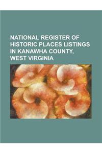 National Register of Historic Places Listings in Kanawha County, West Virginia