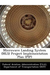 Microwave Landing System (MLS) Project Implementation Plan (Pip)