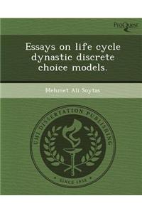 Essays on Life Cycle Dynastic Discrete Choice Models
