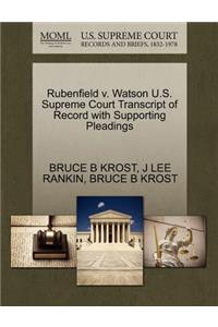 Rubenfield V. Watson U.S. Supreme Court Transcript of Record with Supporting Pleadings