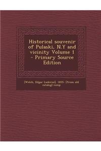 Historical Souvenir of Pulaski, N.y and Vicinity Volume 1