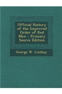Official History of the Improved Order of Red Men