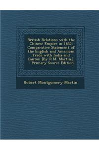 British Relations with the Chinese Empire in 1832