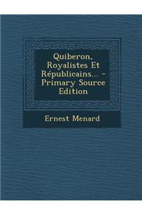 Quiberon, Royalistes Et Républicains...