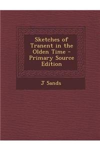 Sketches of Tranent in the Olden Time