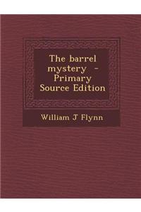 The Barrel Mystery