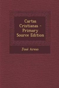 Cartas Cristianas - Primary Source Edition