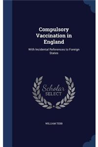 Compulsory Vaccination in England