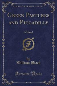 Green Pastures and Piccadilly