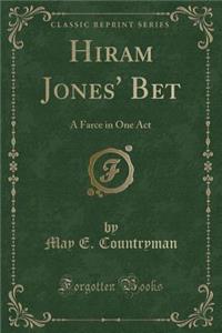 Hiram Jones' Bet