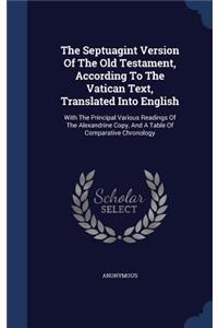 The Septuagint Version of the Old Testament, According to the Vatican Text, Translated Into English