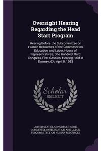Oversight Hearing Regarding the Head Start Program