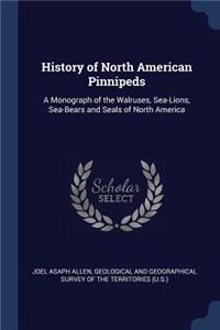 History of North American Pinnipeds