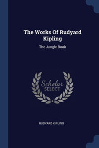 The Works Of Rudyard Kipling
