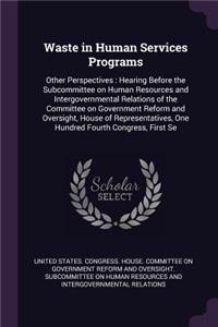 Waste in Human Services Programs