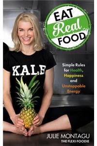 Eat Real Food