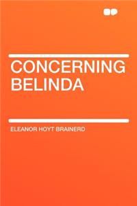 Concerning Belinda