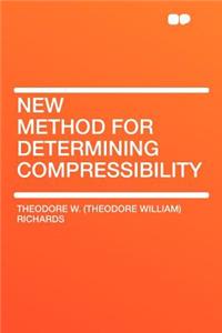 New Method for Determining Compressibility