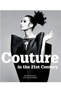Couture in the 21st Century: In the Words of 30 of the World's Most Cutting-Edge Designers