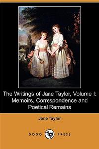 Writings of Jane Taylor, Volume I