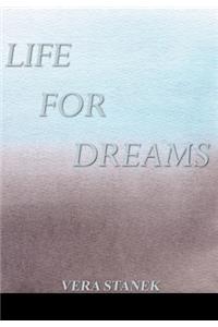 Life for Dreams