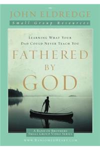Fathered by God Participant's Guide