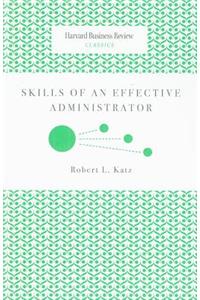 Skills of an Effective Administrator