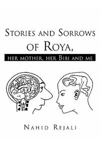 Stories and Sorrows of Roya,
